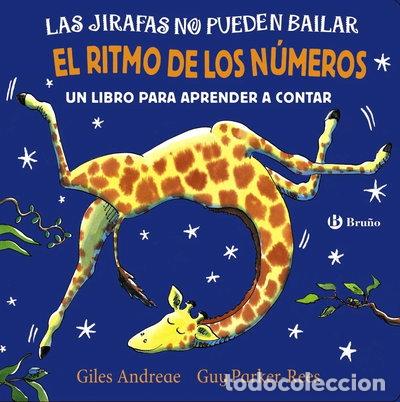 Libros: Las jirafas no pueden bailar. El ritmo de los n&uacute;meros- 9788469625989