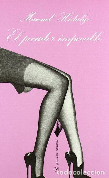 Libros: El pecador impecable- 9788472233522