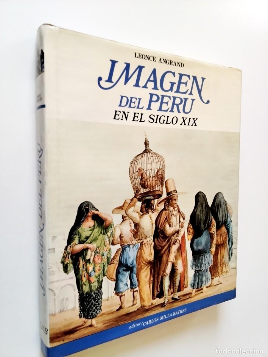 Libros: Leonce Angrand - Imagen del Per&uacute; en el siglo XIX