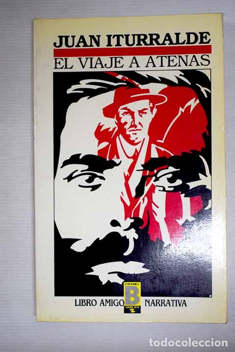 books: El viaje a Atenas: Iturralde, Juan.- Iturralde, Juan