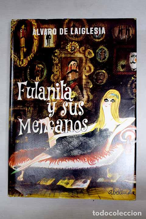 Libros: Fulanita y sus menganos.- Laiglesia, &Aacute;lvaro de