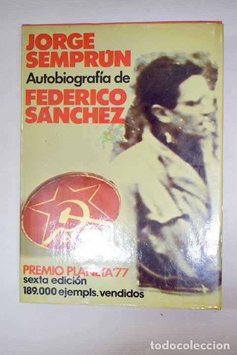 Libros: Autobiograf&iacute;a de Federico S&aacute;nchez.- Sempr&uacute;n, Jorge