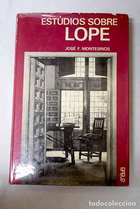 Libros: Estudios sobre Lope de Vega.- Montesinos, Jos&eacute; F.