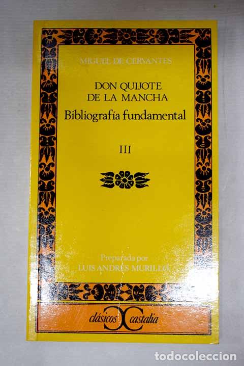 Libros: Don Quijote de la Mancha: Bibliograf&iacute;a fundamental.- Murillo, Luis Andr&eacute;s