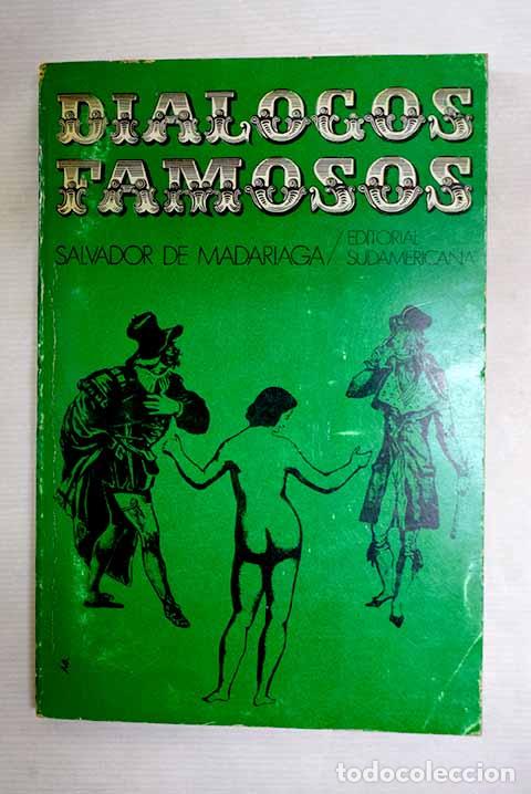Libros: Di&aacute;logos famosos: Madariaga, Salvador de.- Madariaga, Salvador de
