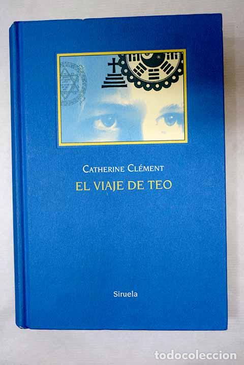 Libros: El viaje de Teo: Cl&eacute;ment, Catherine.- Cl&eacute;ment, Catherine