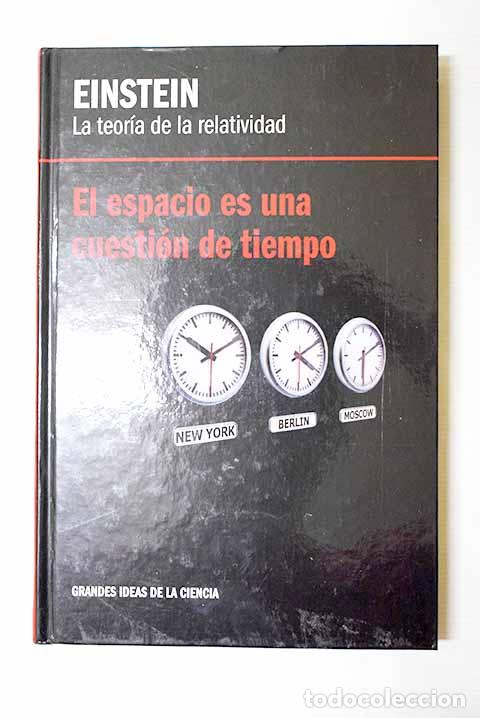 Libros: Einstein, La teor&iacute;a de la relatividad: el espacio es una cuesti&oacute;n de tiempo.- Blanco Laserna, David
