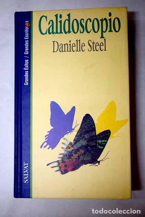 Libros: Calidoscopio: Steel, Danielle.- Steel, Danielle