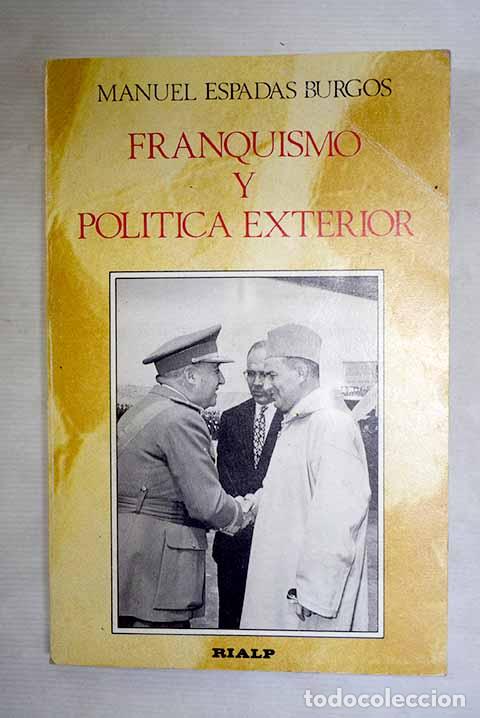 Livros em segunda m&atilde;o: Franquismo y pol&iacute;tica exterior.- Espadas Burgos, Manuel