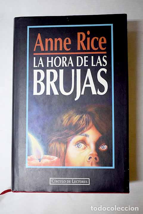 Livros em segunda m&atilde;o: La hora de las brujas.- Rice, Anne