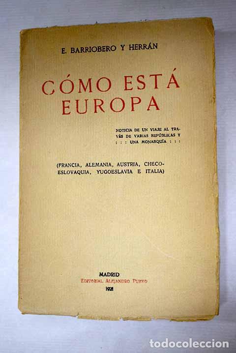 Libros: Como est&aacute; Europa: noticia de un viaje al trav&eacute;s de varias rep&uacute;blicas y una monarqu&iacute;a : (Francia