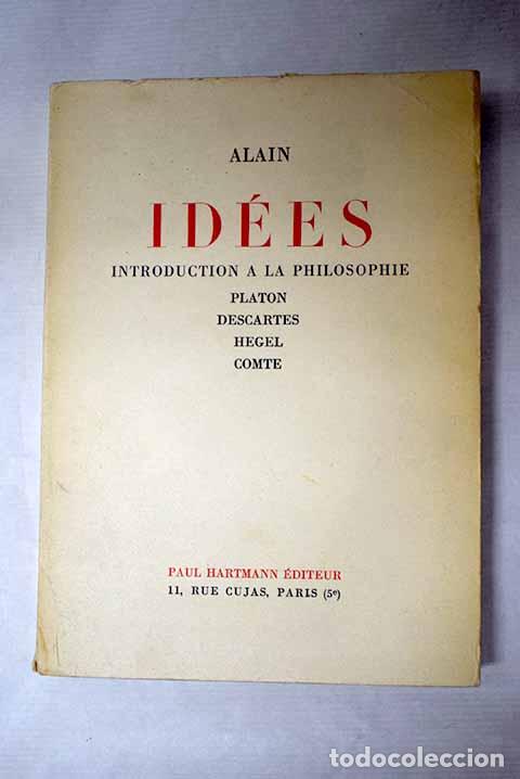 Libros: Id&eacute;es: Plat&oacute;n, Descartes, Hegel, Comte.- Alain