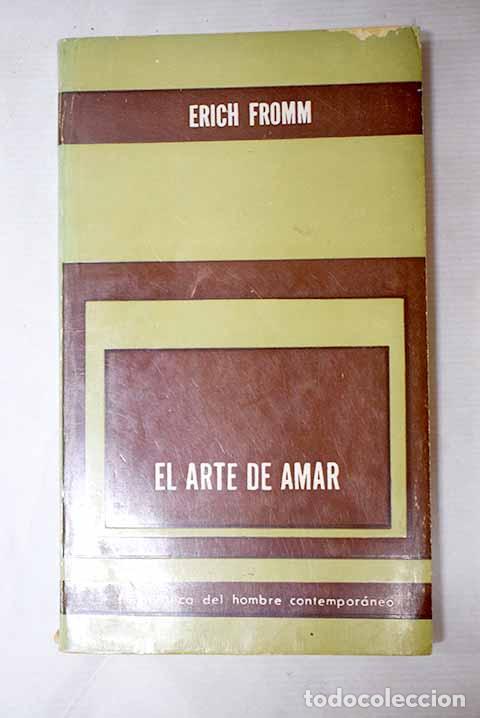 Libros: El arte de amar: Fromm, Erich.- Fromm, Erich