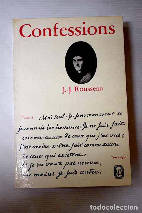 Libros: Les confessions, tomo II.- Rousseau, Jean-Jacques
