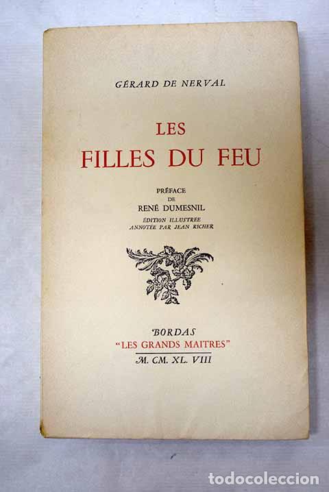 Libros: Les filles du feu: Nerval, G&eacute;rard de.- Nerval, G&eacute;rard de