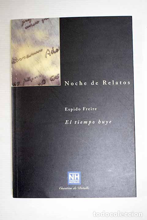 Libros: El tiempo huye: Freire, Espido.- Freire, Espido