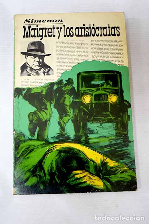 Libros: Maigret y los arist&oacute;cratas.- Simenon, Georges