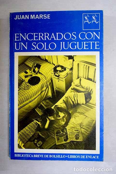 Libros: Encerrados con un solo juguete.- Mars&eacute;, Juan