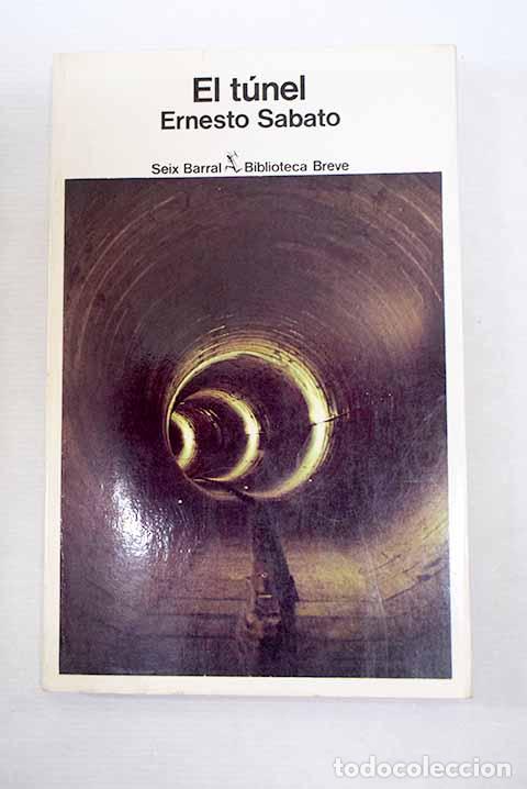 Libros: El t&uacute;nel: Sabato, Ernesto.- Sabato, Ernesto