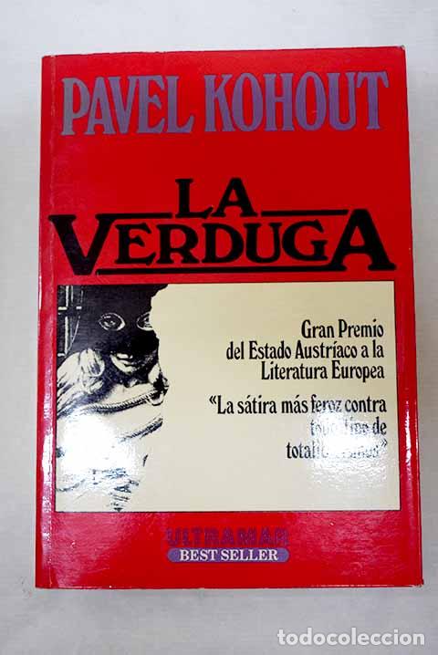 Libros: La verduga: Kohout, Pavel.- Kohout, Pavel