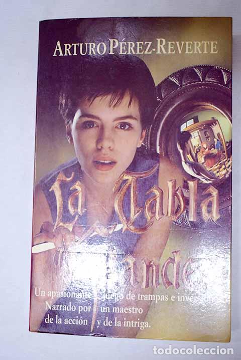 Libros: La tabla de Flandes: P&eacute;rez-Reverte, Arturo.- P&eacute;rez-Reverte, Arturo