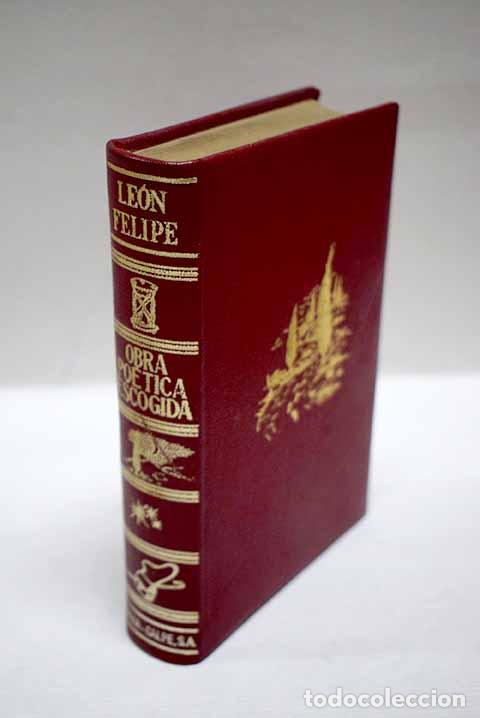 Libros: Obra po&eacute;tica escogida.- Felipe, Le&oacute;n