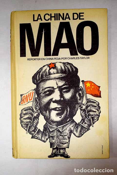 Libri di seconda mano: La China de Mao: (reporter en China roja).- Taylor, Charles