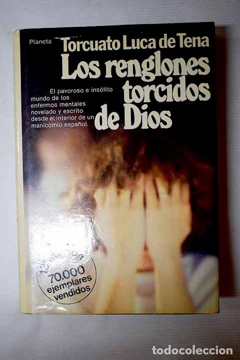 Libri di seconda mano: Los renglones torcidos de Dios.- Luca de Tena, Torcuato