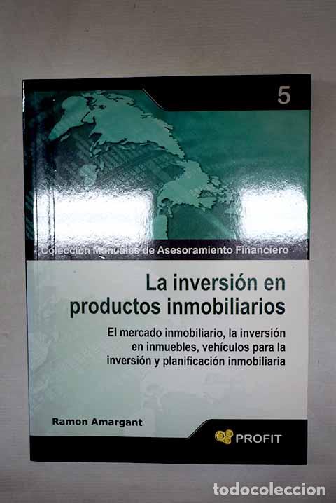 Libri di seconda mano: La inversi&oacute;n en productos inmobiliarios: el mercado inmobiliario, la inversi&oacute;n en inmuebles