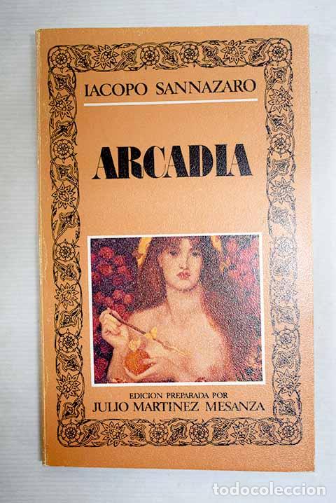 Libros: Arcadia: Sannazaro, Jacopo.- Sannazaro, Jacopo