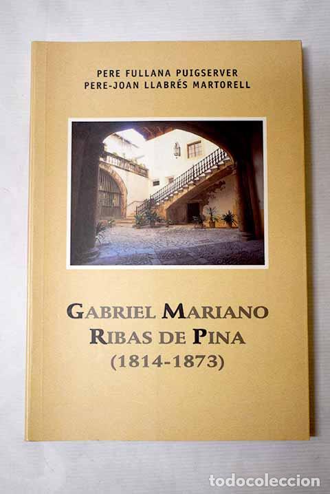 Libros: Gabriel Mariano Ribas de Pina: evangelizador y fundador, (1814-1873).- Fullana Puigserver, Pere