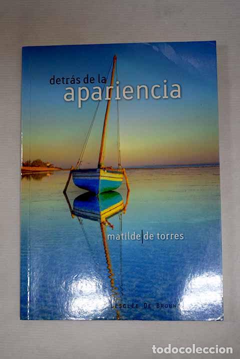 Libros: Detr&aacute;s de la apariencia.- Torres Villagr&aacute;, Matilde de