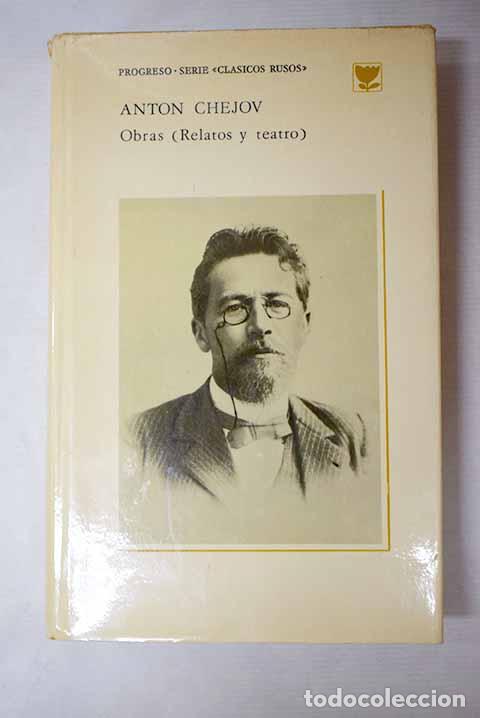 Libros: Obras (relatos y teatro).- Chejov, Anton