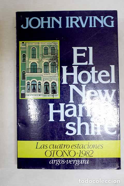 Libros: El hotel New Hampshire.- Irving, John