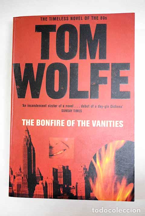 Libros: The Bonfire of the Vanities.- Wolfe, Tom