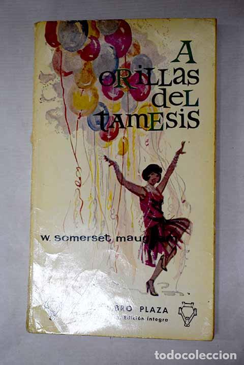 Libros: A orillas del T&aacute;mesis.- Maugham, William Somerset