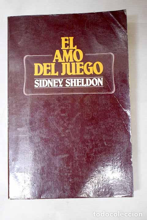 Libros: El amo del juego: Sheldon, Sidney.- Sheldon, Sidney