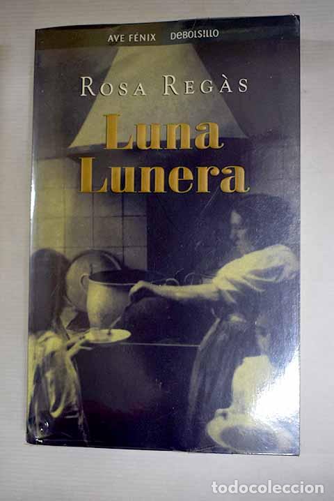books: Luna lunera: Regas, Rosa.- Regas, Rosa