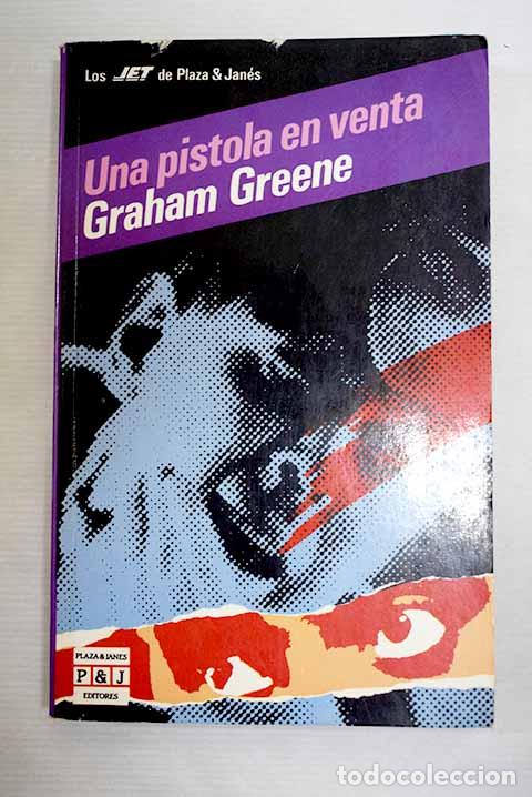 books: Una pistola en venta.- Greene, Graham