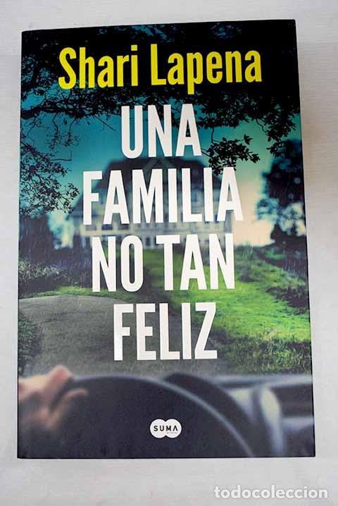 B&uuml;cher: Una familia no tan feliz.- Lapena, Shari