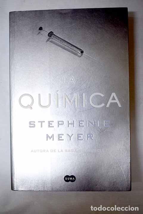 B&uuml;cher: La qu&iacute;mica: Meyer, Stephenie.- Meyer, Stephenie