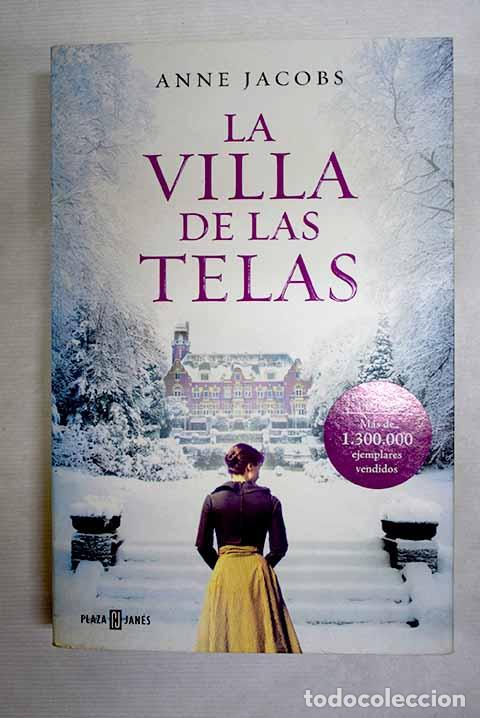 B&uuml;cher: La villa de las telas.- Jacobs, Anne