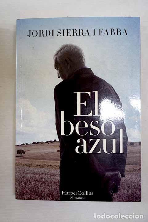 B&uuml;cher: El beso azul: Sierra i Fabra, Jordi.- Sierra i Fabra, Jordi