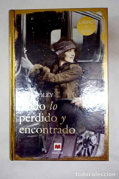 B&uuml;cher: Todo lo perdido y encontrado.- Foley, Lucy