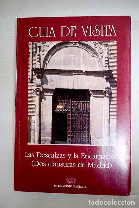 B&uuml;cher: Conventos de las Descalzas Reales y de la Encarnaci&oacute;n: (dos clausuras de Madrid).- Garc&iacute;a Sanz, Ana