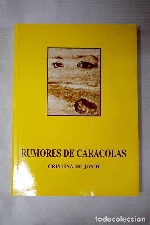 books: Rumores de caracolas.- Jos h, Cristina de