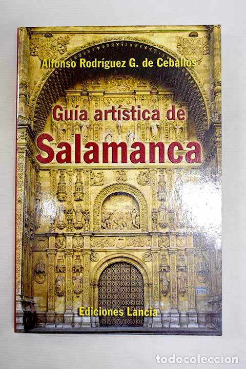 books: Gu&iacute;a art&iacute;stica de Salamanca.- Rodr&iacute;guez G. de Ceballos, Alfonso