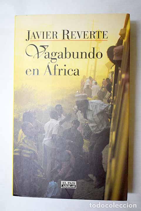 books: Vagabundo en &Aacute;frica: Reverte, Javier.- Reverte, Javier