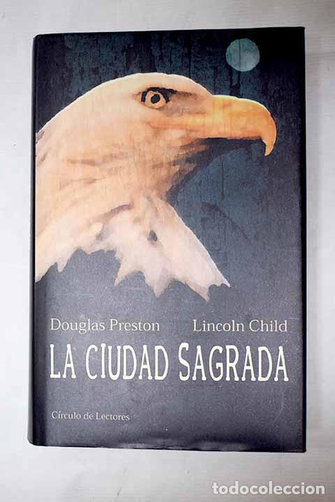 books: La ciudad sagrada: Preston, Douglas.- Preston, Douglas