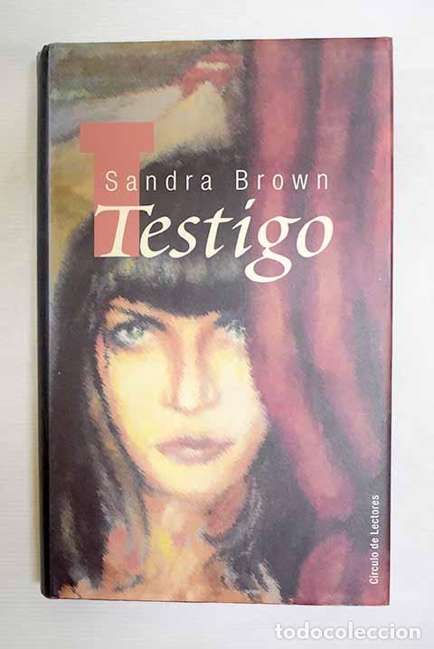 books: Testigo: Brown, Sandra.- Brown, Sandra